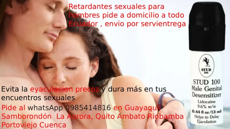 Compra retardantes para hombres a domicilio a Quito Guayaquil Samborondón La Aurora , Cuenca , Riobamba Ambato Guaranda Manta y Portoviejo